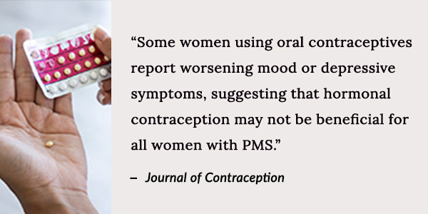 Some women using oral contraceptives report worsening mood or depressive symptoms